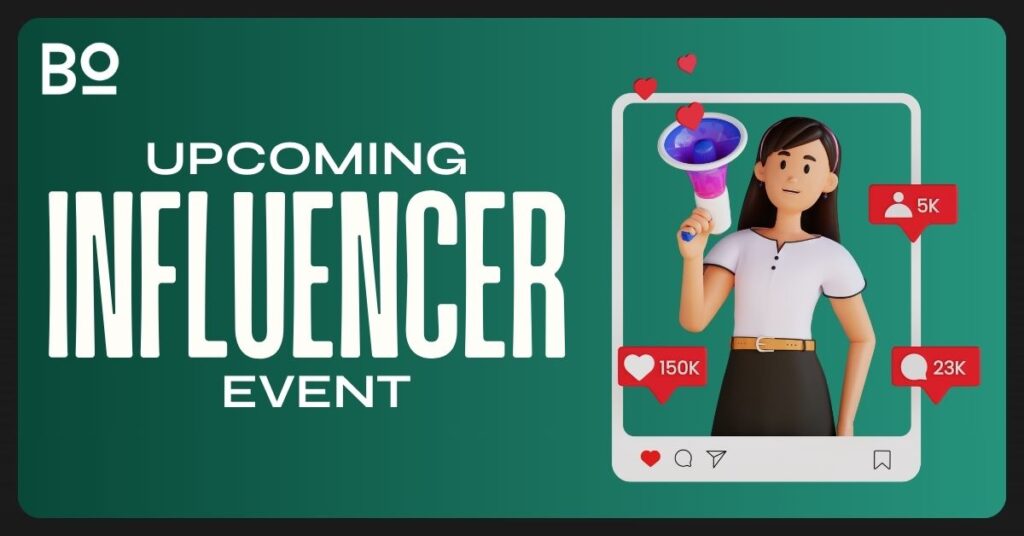 Influencer Upcoming event